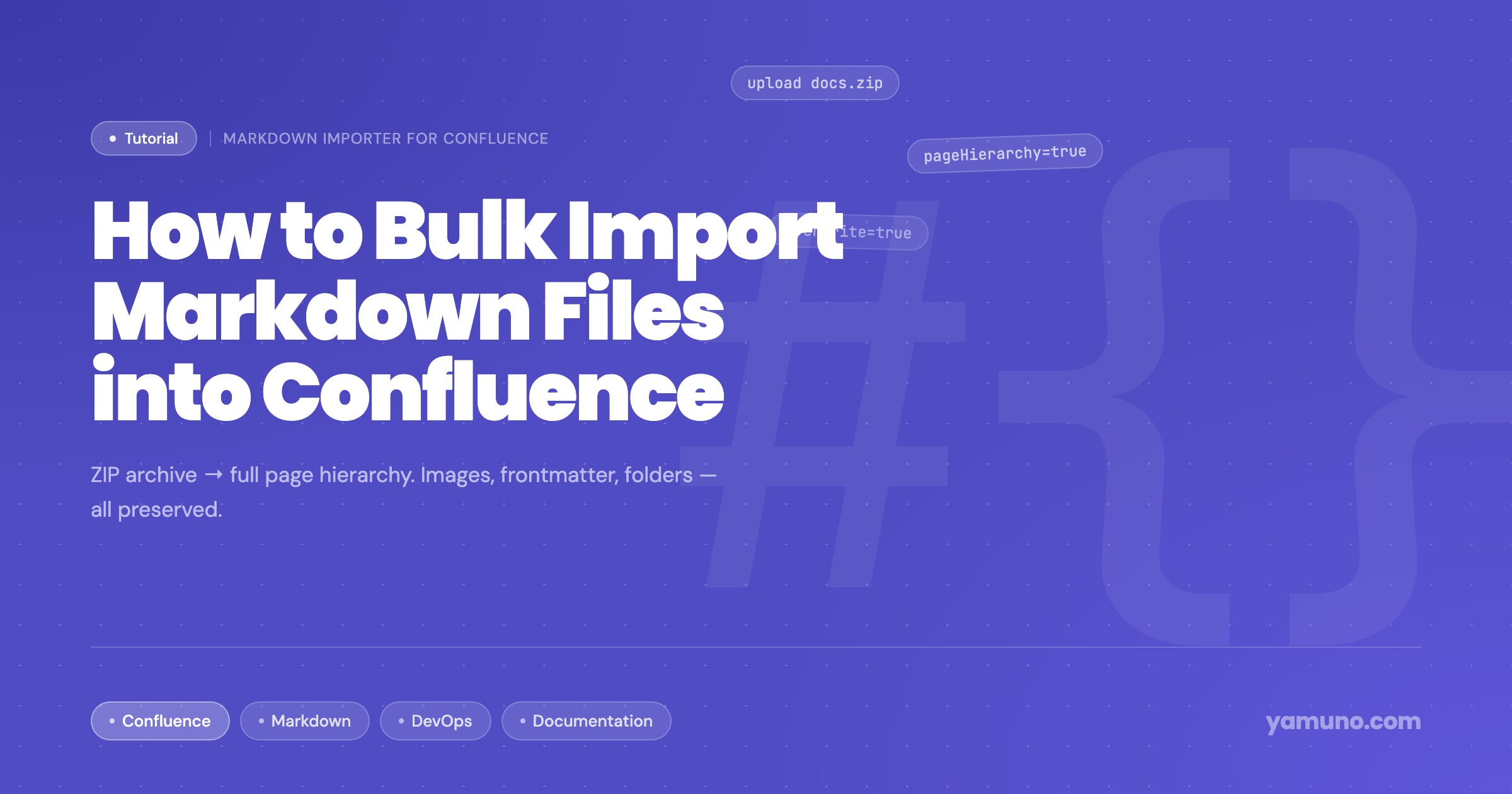 How to Bulk Import Markdown Files into Confluence